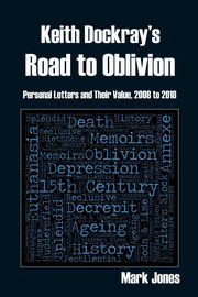 Keith Dockray's Road to Oblivion, Jones Mark