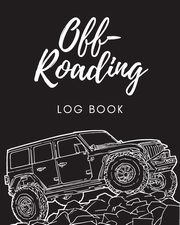 ksiazka tytu: Off Roading Log Book autor: Larson Patricia