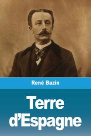 Terre d'Espagne, Bazin Ren