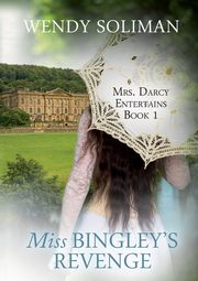 Miss Bingley's Revenge, Soliman Wendy