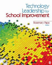 Technology Leadership for School Improvement, Papa Rosemary