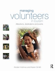 Managing Volunteers in Tourism, Holmes Kirsten