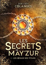 Les Joyaux des Titans, Colanges Jade Lucy