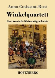 Winkelquartett, Croissant-Rust Anna