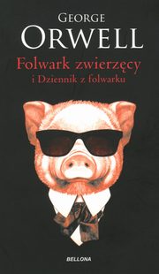 Folwark zwierzcy i Dziennik z Folwarku, Orwell George