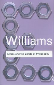 Ethics and the Limits of Philosophy, Williams Bernard