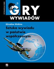 ksiazka tytu: Sztuka wywiadu w pastwie wspczesnym autor: Minkina Mirosaw