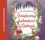 ksiazka tytu: witeczny kalendarz Gabrysi autor: Wodarkiewicz Anna