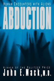 Abduction, Mack John E