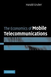 The Economics of Mobile Telecommunications, Gruber Harald