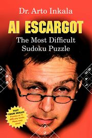 AI Escargot - The Most Difficult Sudoku Puzzle, Inkala Arto