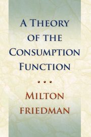 Theory of the Consumption Function, Friedman Milton