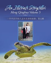 An Illiterate Storyteller, Qinghua Meng