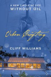 Urban Crofting, Williams Cliff