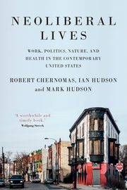 Neoliberal lives, Chernomas Robert