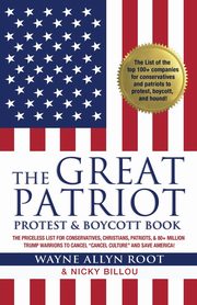 The Great Patriot Protest and Boycott Book, Root Wayne Allyn