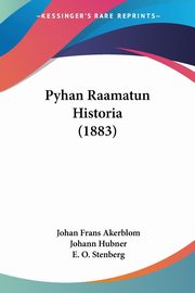 Pyhan Raamatun Historia (1883), Akerblom Johan Frans