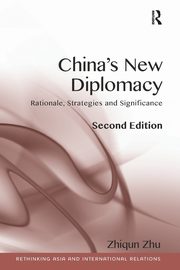 China's New Diplomacy, Zhu Zhiqun