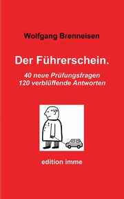 Der Fhrerschein., Brenneisen Wolfgang