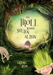 Ein Troll kommt selten allein, Linde Viktoria