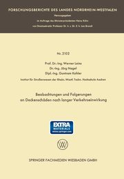 Beobachtungen Und Folgerungen an Deckenschaden Nach Langer Verkehrseinwirkung, Leins Prof Dr