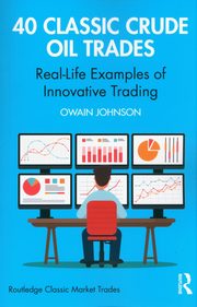 40 Classic Crude Oil Trades, Johnson Owain