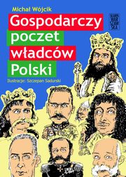 Gospodarczy poczet wadcw Polski, Wjcik Micha