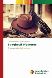 Spaghetti Westerns, Guazzelli e Sousa Csar Henrique