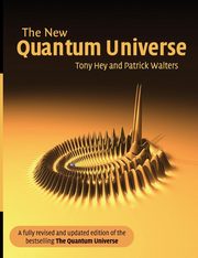 The New Quantum Universe, Hey Tony