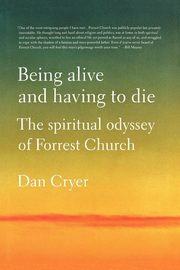 Being Alive and Having to Die, Cryer Dan