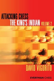 ksiazka tytu: Attacking Chess The King's Indian Volume 2 autor: Vigorito David