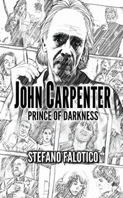 ksiazka tytu: John Carpenter - Prince of Darkness autor: Falotico Stefano