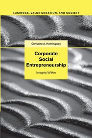 Corporate Social Entrepreneurship, Hemingway Christine A.