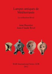 Lampes antiques de Mditerrane, Bussi?re Jean