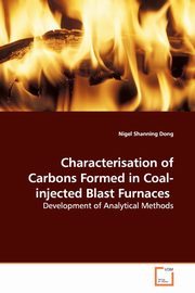 Characterisation of Carbons Formed in Coal-injected Blast Furnaces, Dong Nigel Shanning