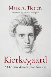 Kierkegaard, Tietjen Mark A