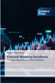 Financial Modeling Excellence, Sario Azhar ul Haque
