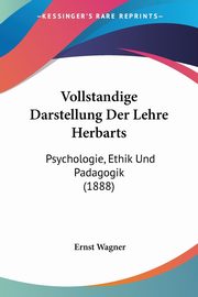 Vollstandige Darstellung Der Lehre Herbarts, 