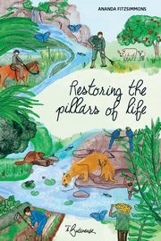 Restoring the pillars of life, Fitzsimmons Ananda