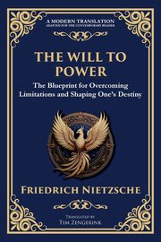 The Will to Power, Nietzsche Friedrich