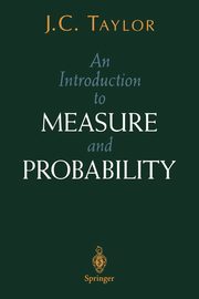 An Introduction to Measure and Probability, Taylor J.