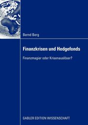 Finanzkrisen und Hedgefonds, Berg Bernd