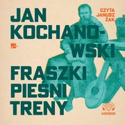 ksiazka tytu: Fraszki, pieni, treny autor: Kochanowski Jan