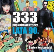 333 popkultowe rzeczy lata 90, Koziczyski Bartek