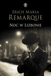 Noc w Lizbonie, Remarque Erich Maria