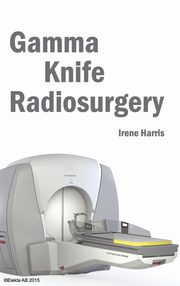 ksiazka tytu: Gamma Knife Radiosurgery autor: 