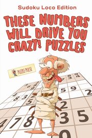 These Numbers Will Drive You Crazy! Puzzles, Puzzle Pulse