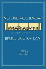 No One You Know, Kaplan Bruce Eric