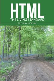 HTML The living standard, Hickson Anthony