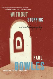 Without Stopping, Bowles Paul